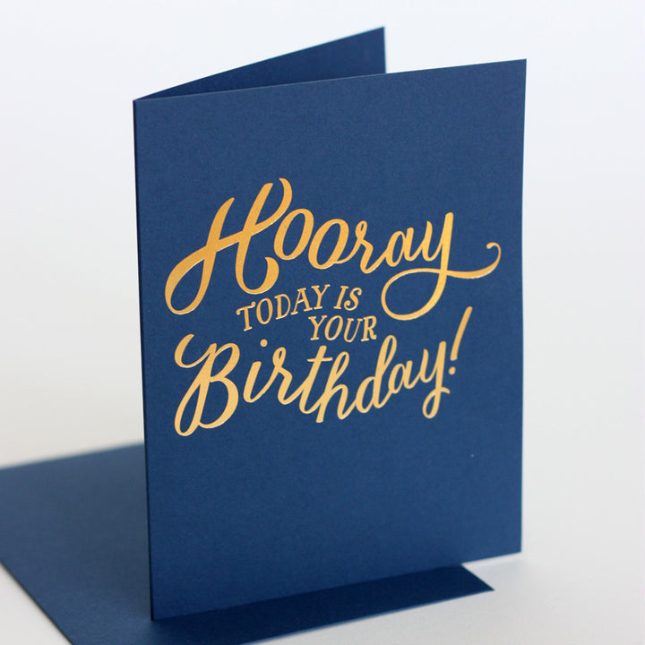Hooray Today is your Birthday
