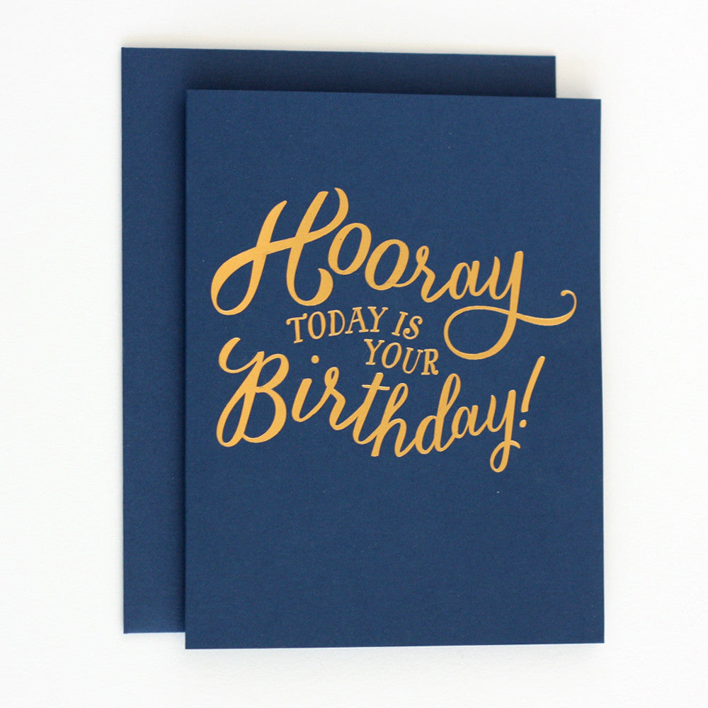 Hooray Today is your Birthday