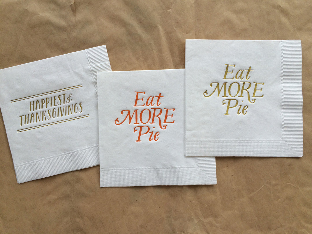 Eat More Pie-Gold Foil Napkins